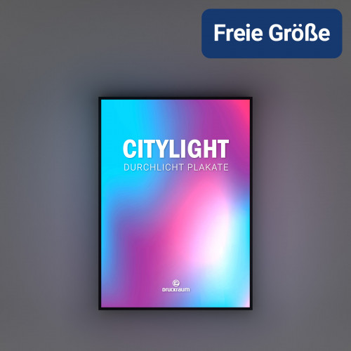 Durchlicht Plakat | freie Größe Durchlicht-Plakate